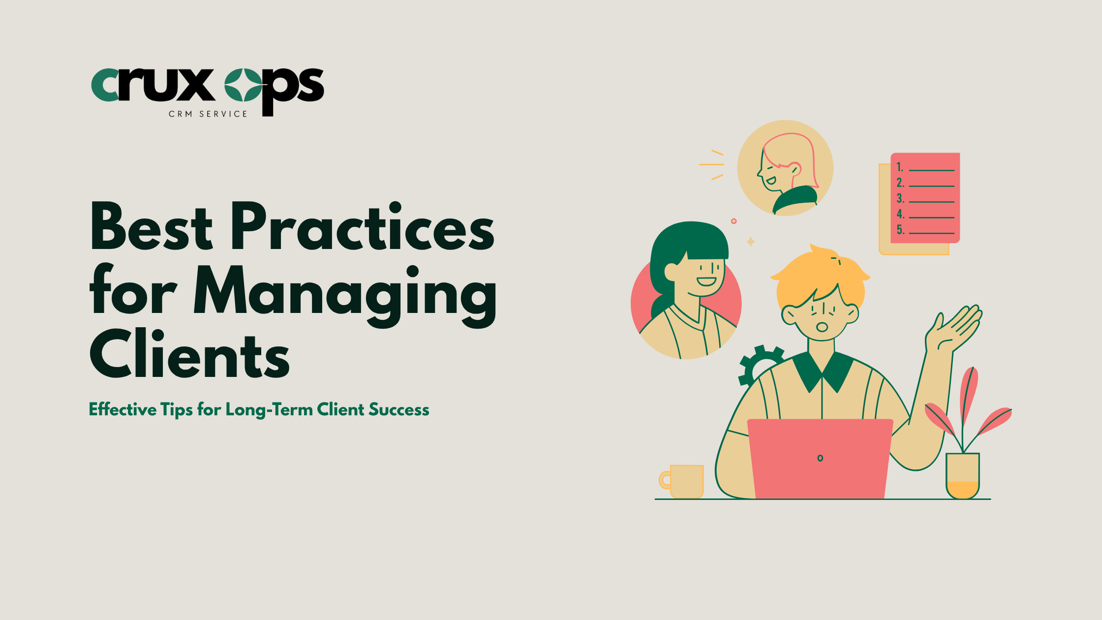 Top Client Management Strategies to Build Stronger Relationships and Grow Your Business