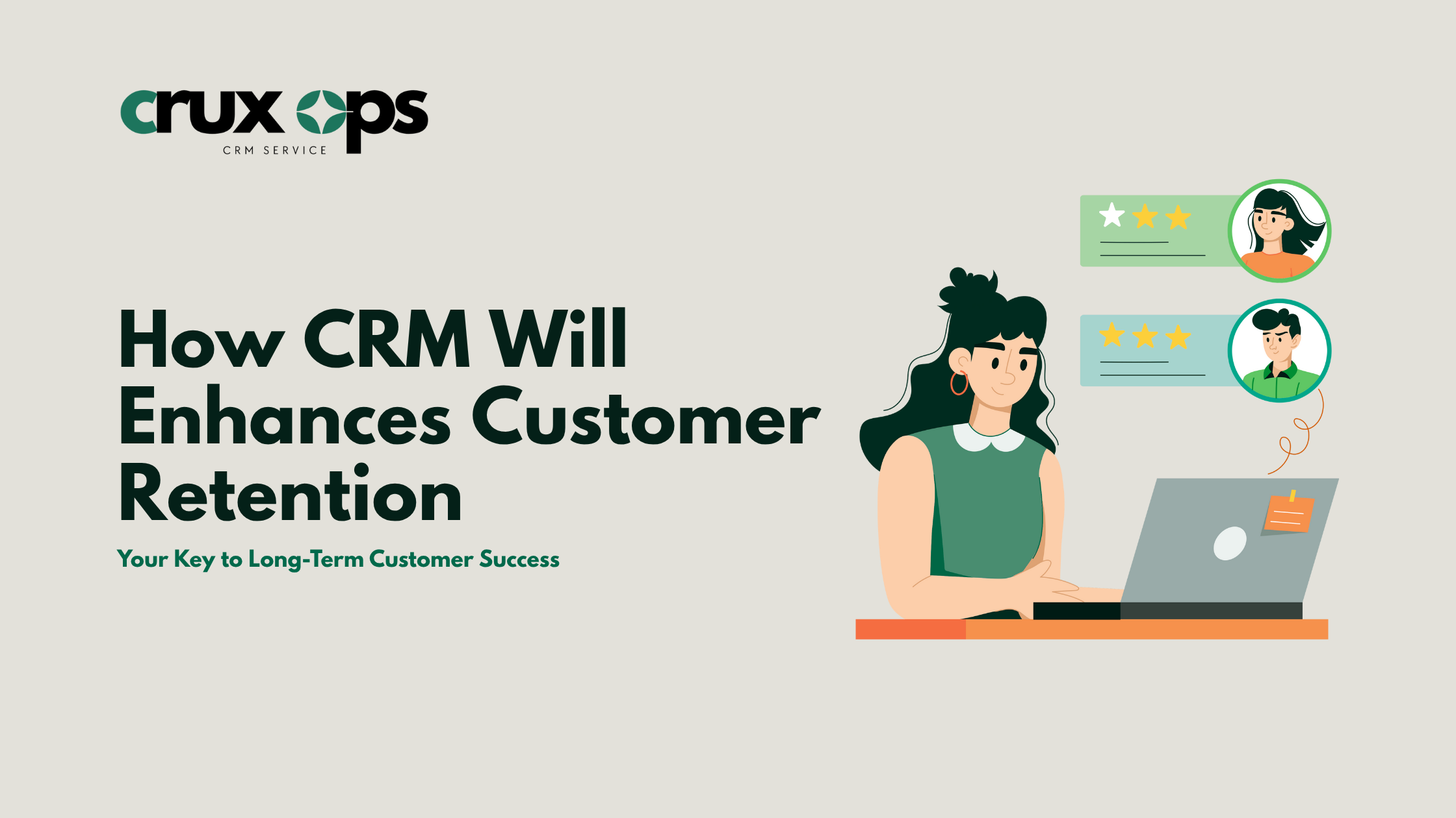 How CRM Enhances Customer Retention