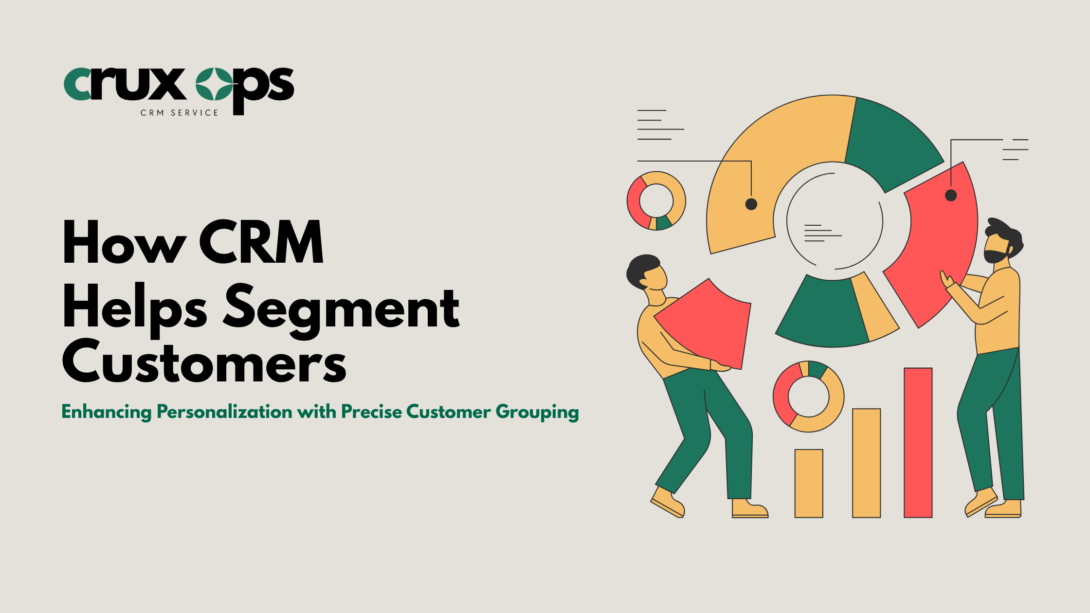How CRM Helps Segment Customers