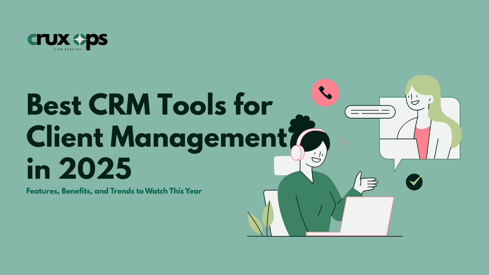 Best CRM Tools for Client Management in 2025