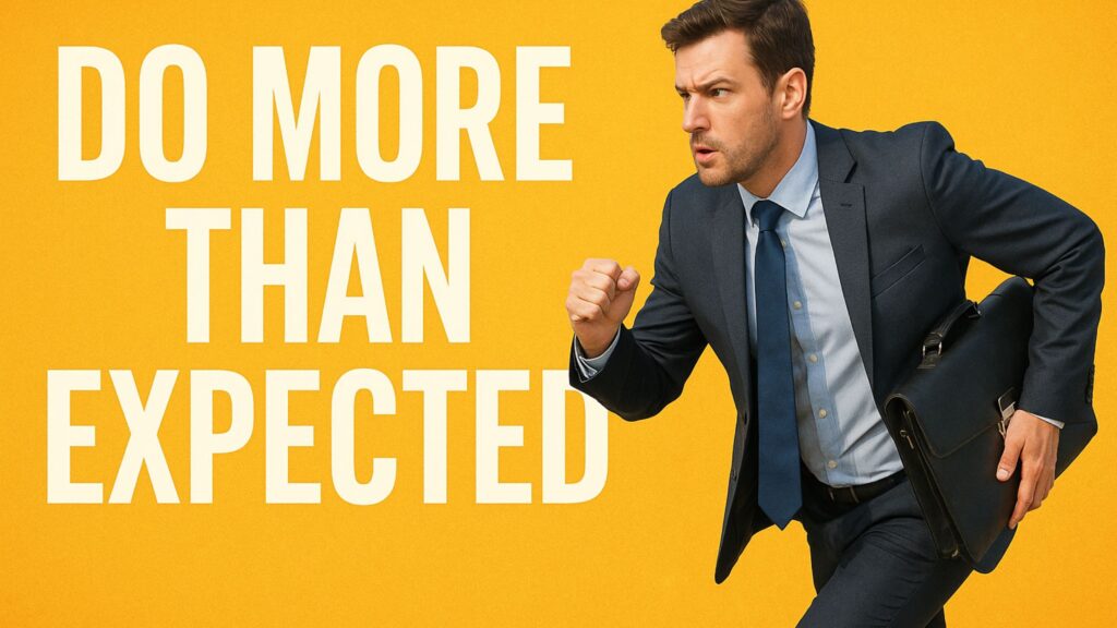 Do More Than Expected