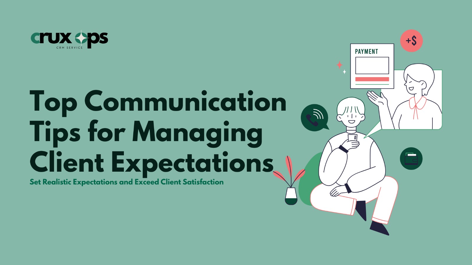 Top Communication Tips for Managing Client Expectations