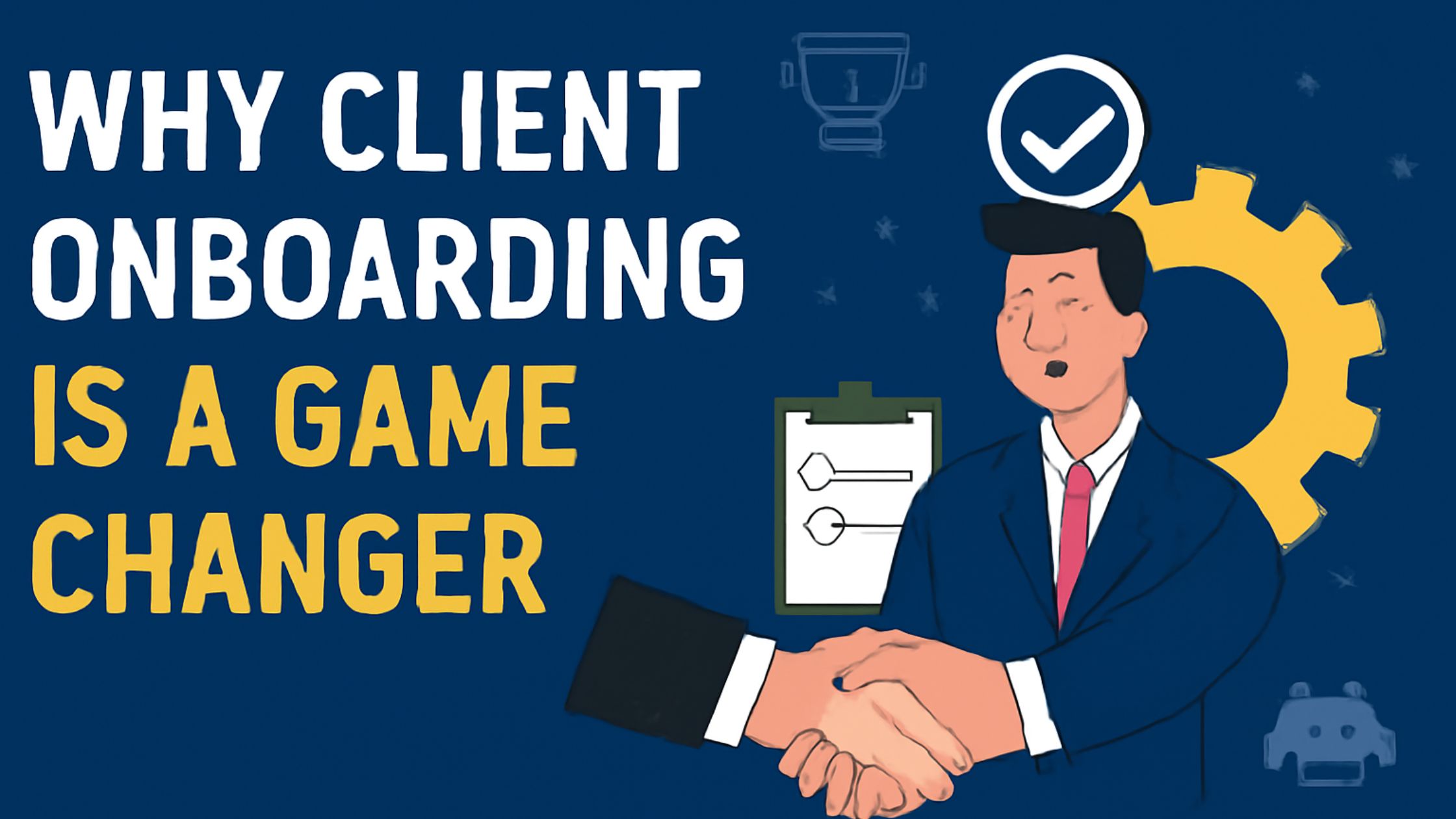 Why Client Onboarding Is a Game Changer