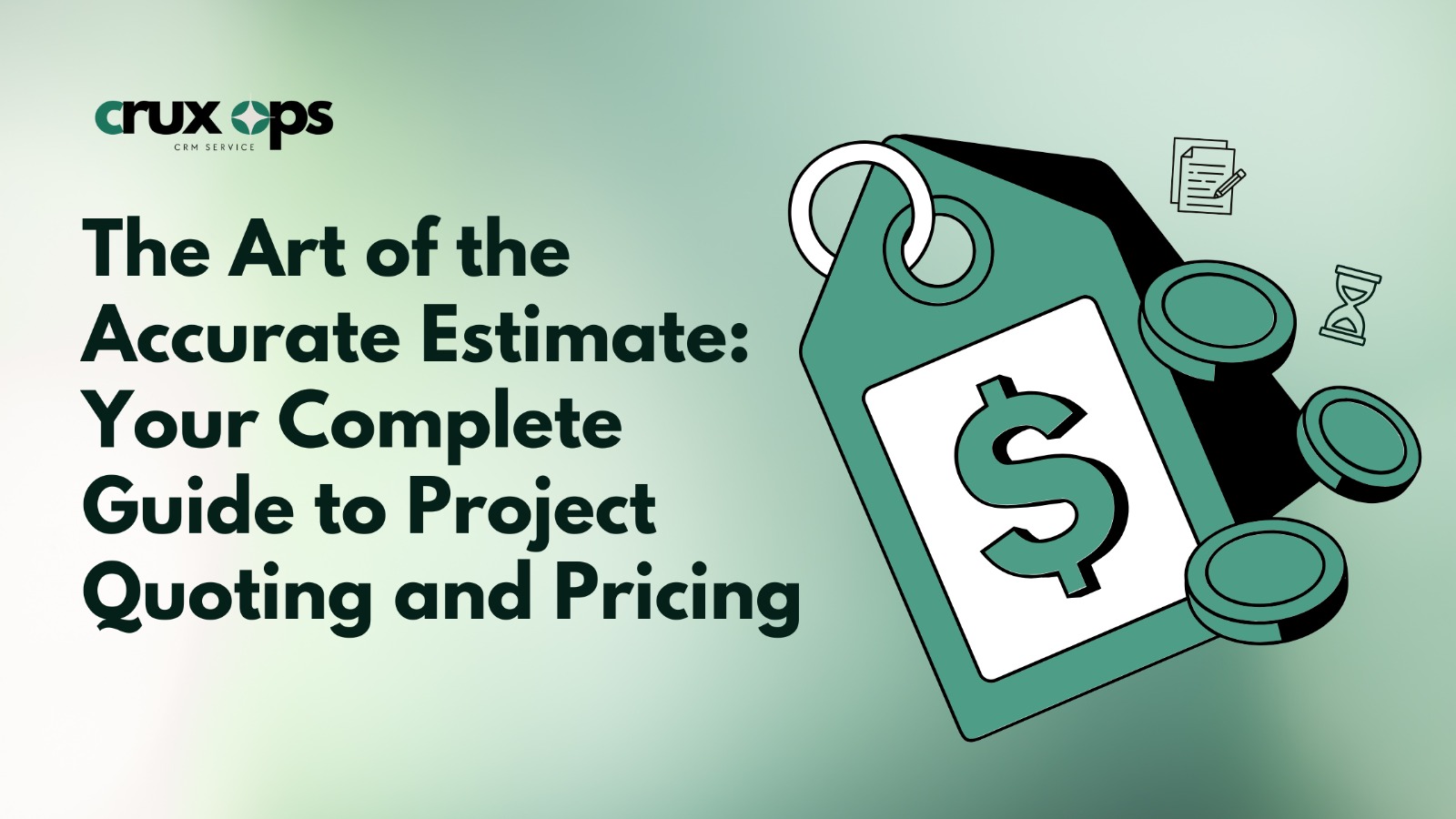 The Art of the Accurate Estimate: Your Complete Guide to Project Quoting and Pricing